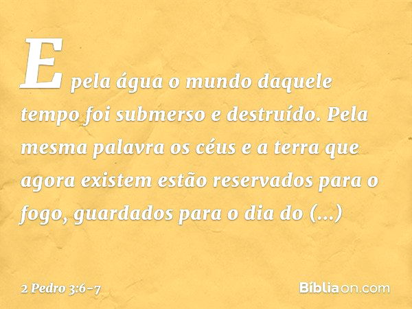 2 Pedro 3:6-7 - Bíblia