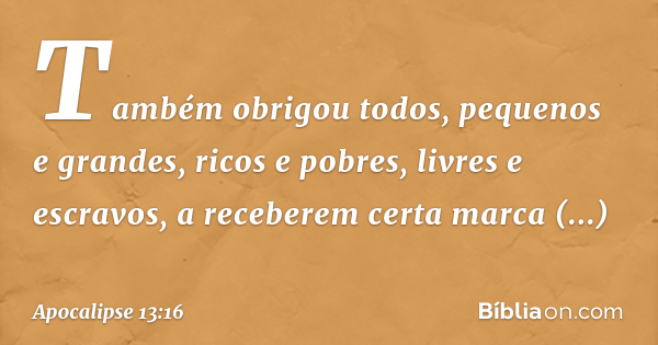 Apocalipse 13:16 - Bíblia