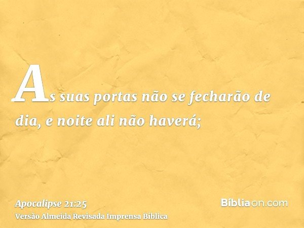 Apocalipse 21:25 - Bíblia
