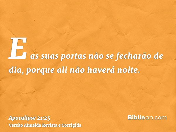 Apocalipse 21:25 - Bíblia