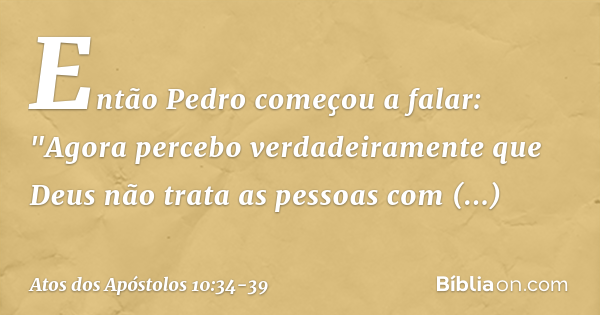 Atos dos Apóstolos 10:34-39 - Bíblia