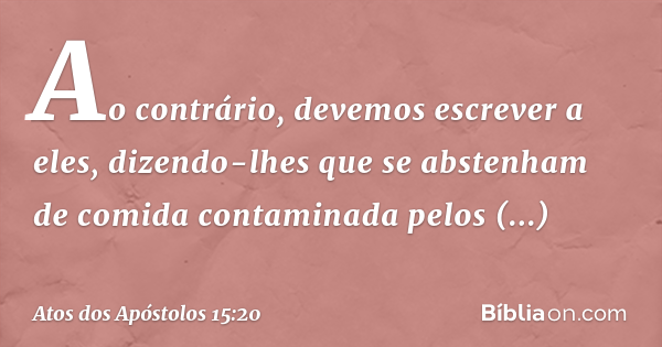 Atos dos Apóstolos 15:20 - Bíblia