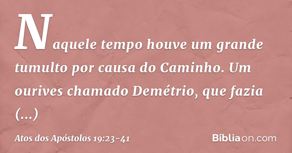 Atos dos Apóstolos 19:23-41 - Bíblia