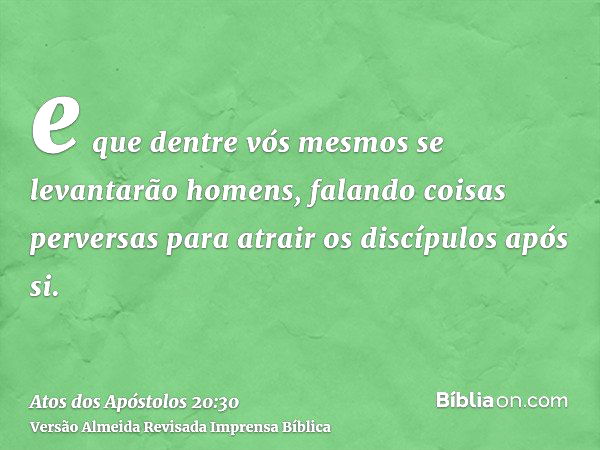 Atos dos Apóstolos 20:31 - Bíblia