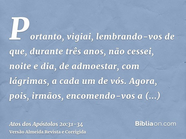 Atos dos Apóstolos 20:31-34 - Bíblia