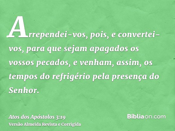 Atos dos Apóstolos 3:19 (Arrependei-vos e convertei-vos) - Bíblia