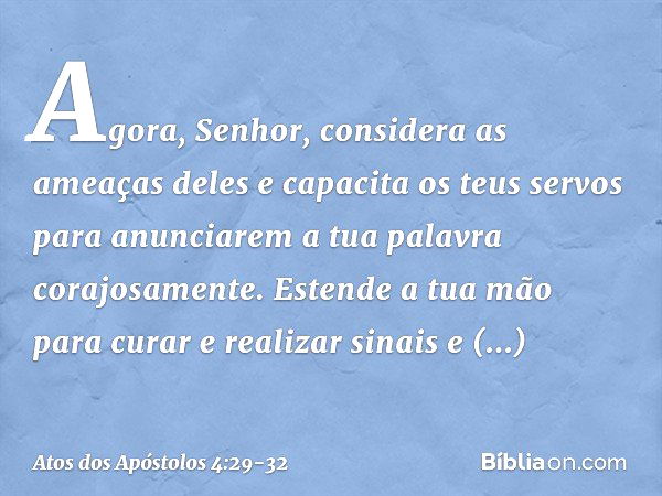 Atos 4:32 - Versículo da Bíblia (NVI) 