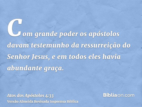 Atos dos Apóstolos 4:32-33 - Bíblia