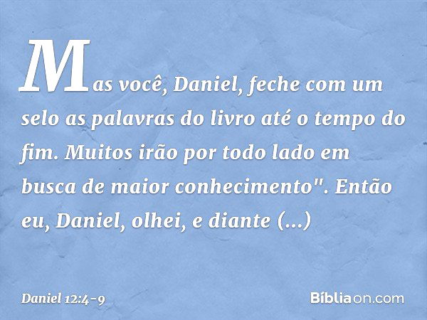 Daniel 12:4 - Bíblia