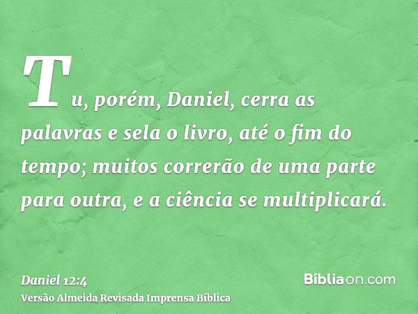 Daniel 12:4 - Bíblia