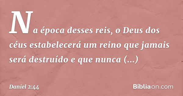 Daniel 2:44 - Bíblia