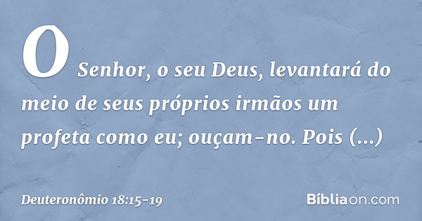 Deuteronômio 18:15-19 - Bíblia