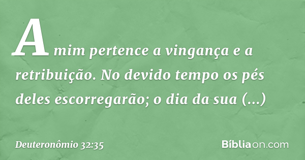 Deuteronômio 32:35 - Bíblia
