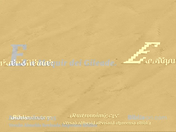 E a Maquir dei Gileade.