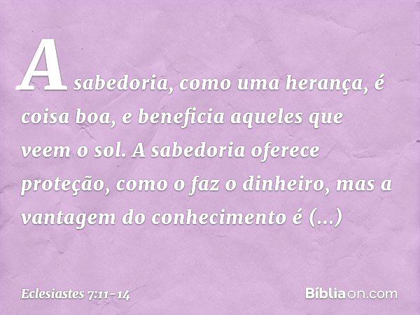 Eclesiastes 7:14 - Dias Bons e Dias Ruins - Bíblia