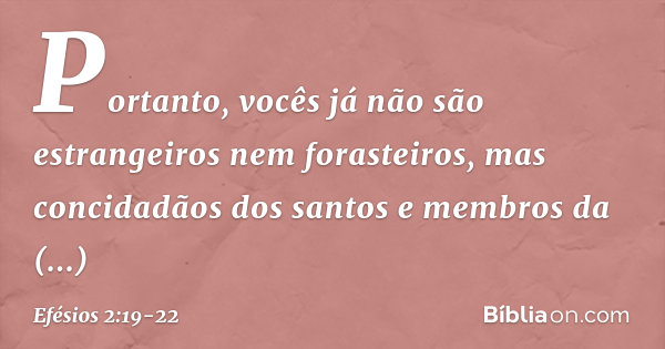 Efésios 2:19-22 - Bíblia