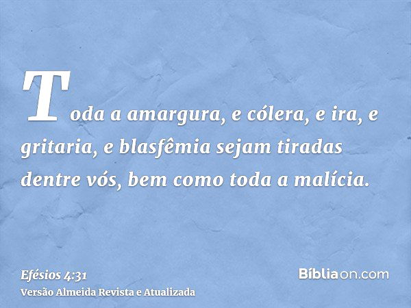 Efésios 4:31 - Bíblia