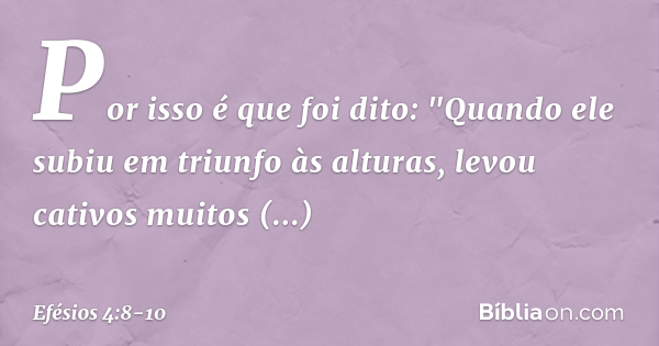 efésios 4 8 10 explicação
