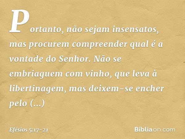 Efésios 5:17-21 - Bíblia