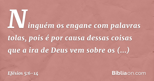 Efésios 5:6-14 - Bíblia