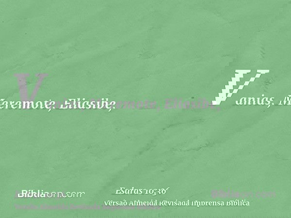 Vanias, Meremote, Eliasibe,