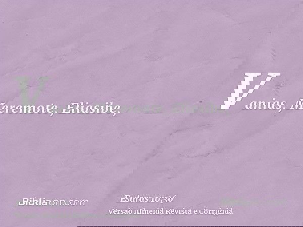 Vanias, Meremote, Eliasibe,