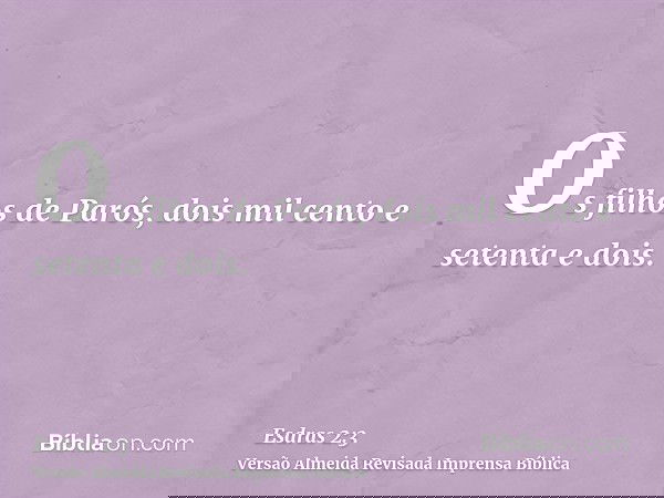 Os filhos de Parós, dois mil cento e setenta e dois.