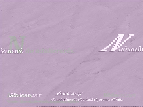 Não adulterarás.