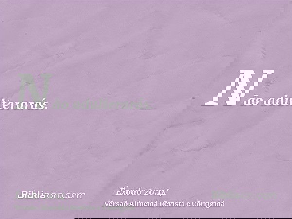 Não adulterarás.
