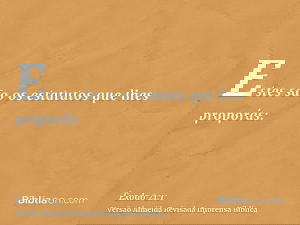 Estes são os estatutos que lhes proporás: