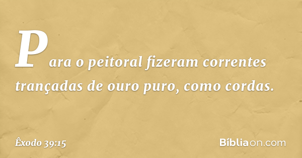 Exodo 39 Êxodo 39:15 - Bíblia