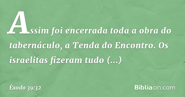 Exodo 39 Êxodo 39:32 - Bíblia