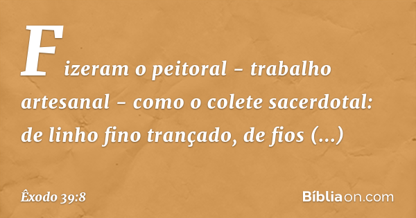 Exodo 39 Êxodo 39:8 - Bíblia