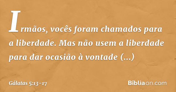 gálatas 5 13 17 reflexão