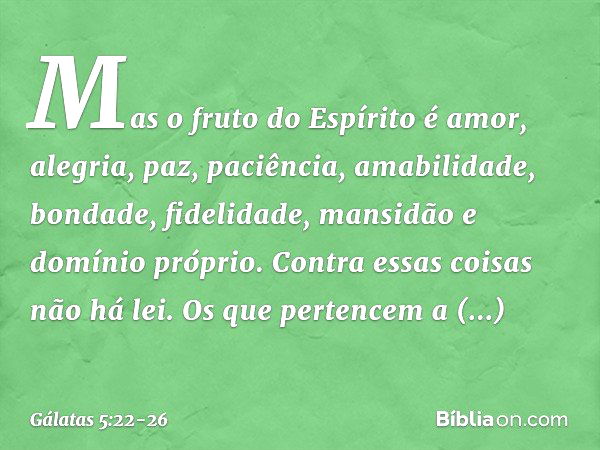 Divina Letra 🕎 on X: Divina Letra, Mas o #fruto do #Espírito é  #amor,#alegria,#paz,#paciência,#amabilidade,#bondade,#fidelidade,#mansidão  e #domínio próprio.Contra essas #coisas ñ há #lei #Gálatas 5:22-23  @DivinaLetra