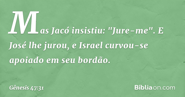 Gênesis 47:31 - Bíblia