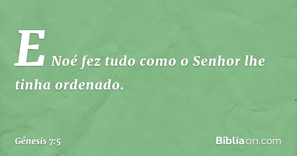 Gênesis 7:5 - Bíblia
