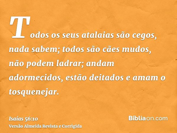 Isaías 56:10 - Bíblia