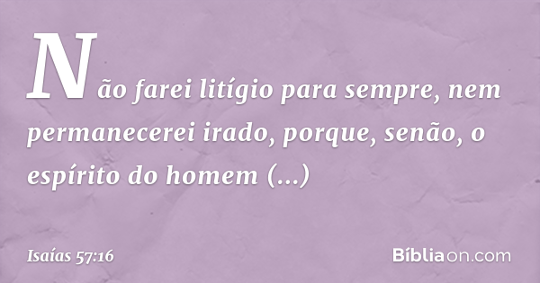 Isaías 57:16 - Bíblia