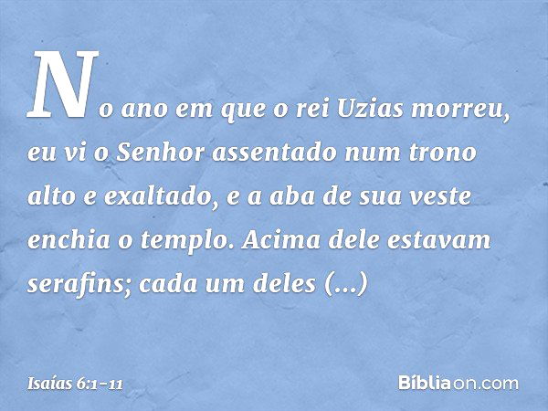 Isaías 6:8-9 (Eis-me aqui, envia-me a mim) - Bíblia