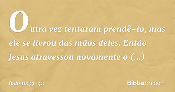 João 10 39 42 Bíblia João 10 39 42 Bíblia