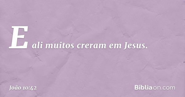 João 10 42 Bíblia João 10 42 Bíblia