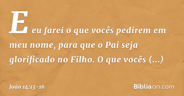 João 14:13-16 - Bíblia