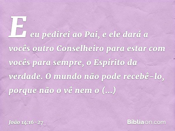 João 14:16-26 (Porque Ele vive posso crer no amanhã) - Bíblia