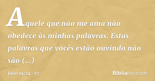 joão 14 versículo 24