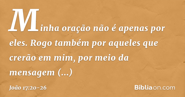 joão capítulo 17 versículo 20 a 26