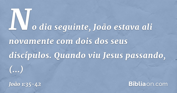 João 1 35 42 Bíblia João 1 35 42 Bíblia