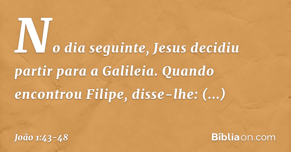 João 1 43 48 Bíblia João 1 43 48 Bíblia
