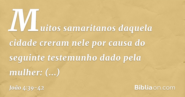 João 4 39 42 Bíblia João 4 39 42 Bíblia