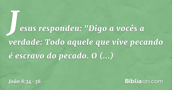 joão 8 34 36 explicacao